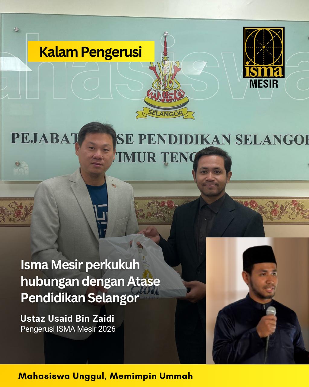 ISMA MESIR PERKUKUH HUBUNGAN DENGAN ATASE PENDIDIKAN SELANGOR